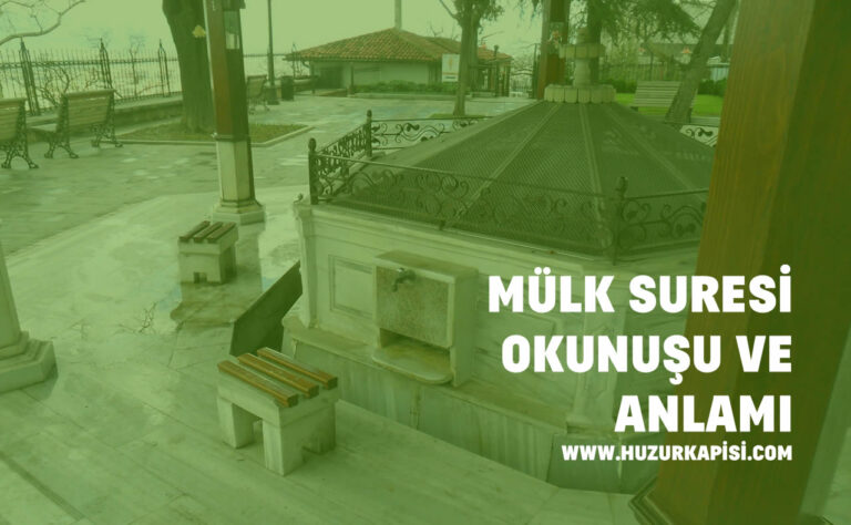 Mülk Süresi Okunuşu ve Anlamı | Sura Mulak