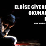 elbise giyerken okunacak dua