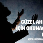 guzel ahlak icin okunacak dua