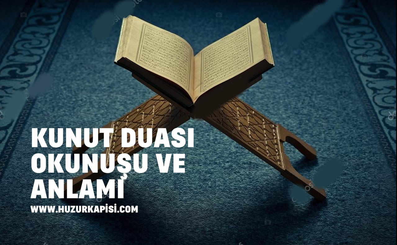Kunut Duaları Ezberleme Arapça Yazılışı Okunuşu Ve Türkçesi