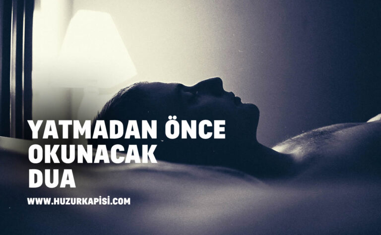 Yatmadan Önce Okunacak Dua